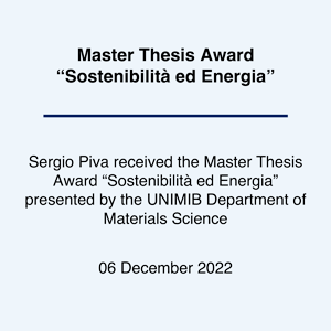 Sergio Piva received the Master Thesis Award "Sostenibilità ed Energia" presented by the UNIMIB Department of Materials Science on 06 December 2022