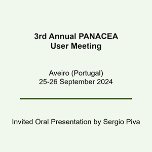 Invited Oral Presentation by Sergio Piva at the 3rd Annual PANACEA User Meeting
